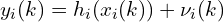 y_i(k) = h_i(x_i(k)) + \nu_i(k)