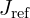 J_{\text{ref}}