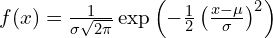 \Large f(x) = \frac{1}{\sigma\sqrt{2\pi}}\exp\left(-\frac{1}{2}\left(\frac{x-\mu}{\sigma}\right)^{2}\right)